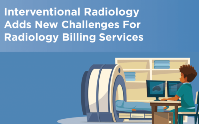 Interventional Radiology Adds New Challenges for Radiology Billing Services