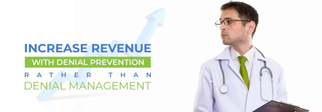 Increase Revenue with Denial Prevention