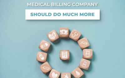 Your Medical Billing Company Should Do Much More Than Just Submit Claims