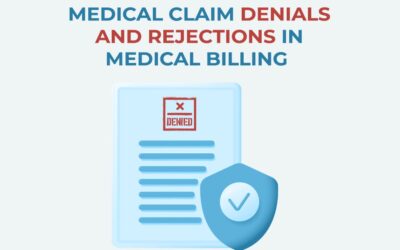Medical Claim Denials and Rejections in Medical Billing 2022