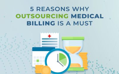 5 Reasons Why Outsourcing Medical Billing Is a Must