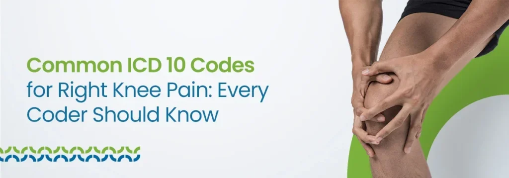ICD 10 Codes for Right Knee Pain