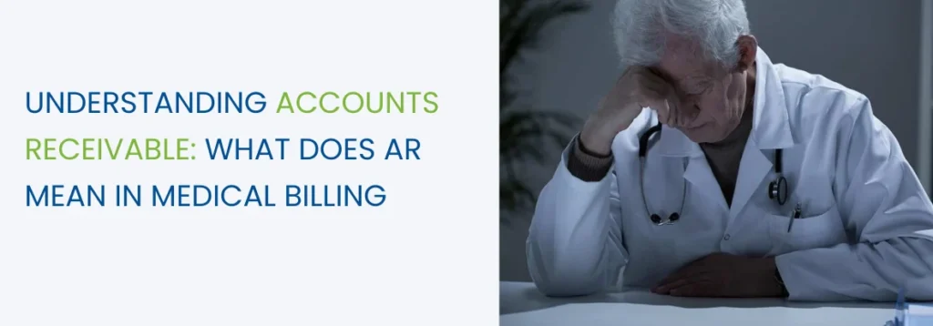 Blog Accounts Receivable (AR) in Medical Billing