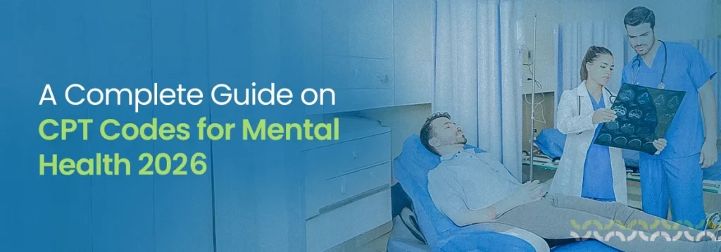 A Complete Guide on CPT Codes for Mental Health