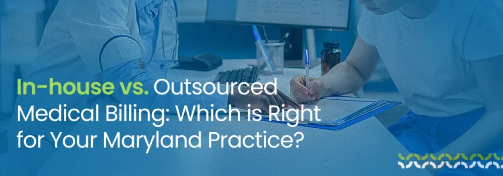 In-house vs. Outsourced Medical Billing