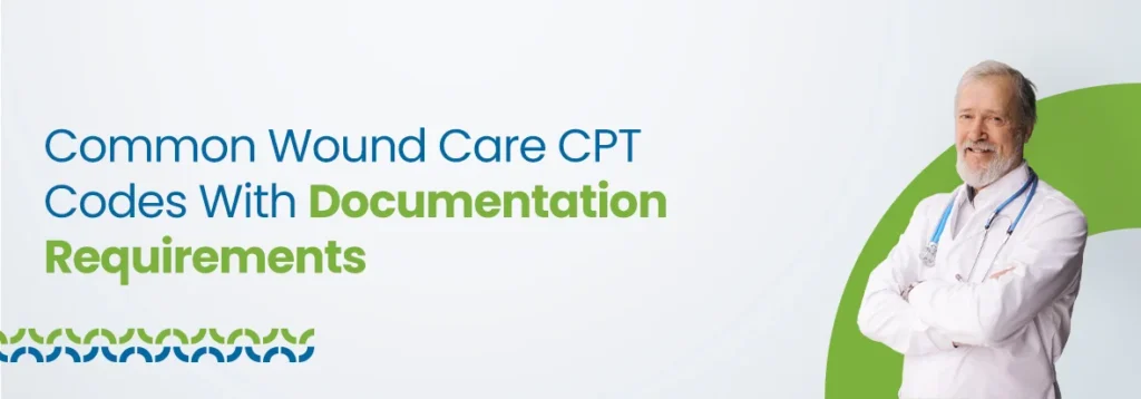 Common Wound Care CPT Codes