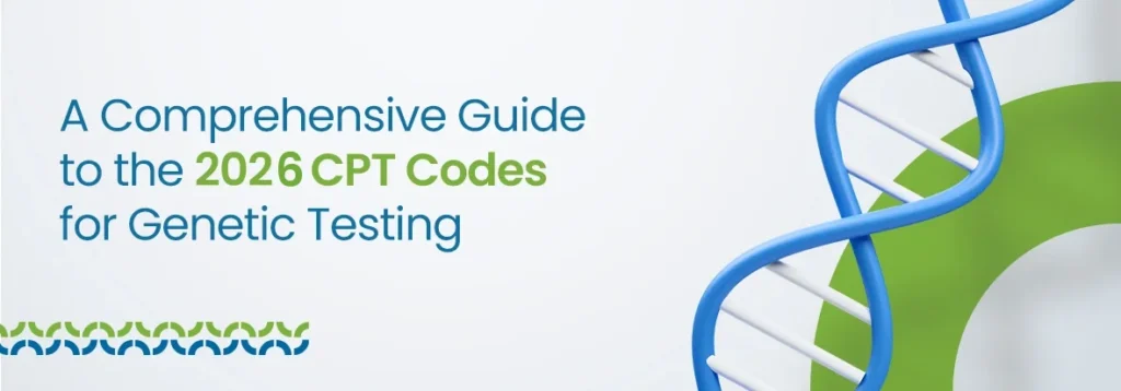 A-Comprehensive-Guide-to-the-2026-CPT-Codes-for-Genetic-Testing