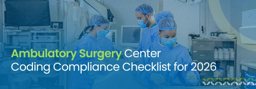 Ambulatory Surgery Center Coding Compliance Checklist