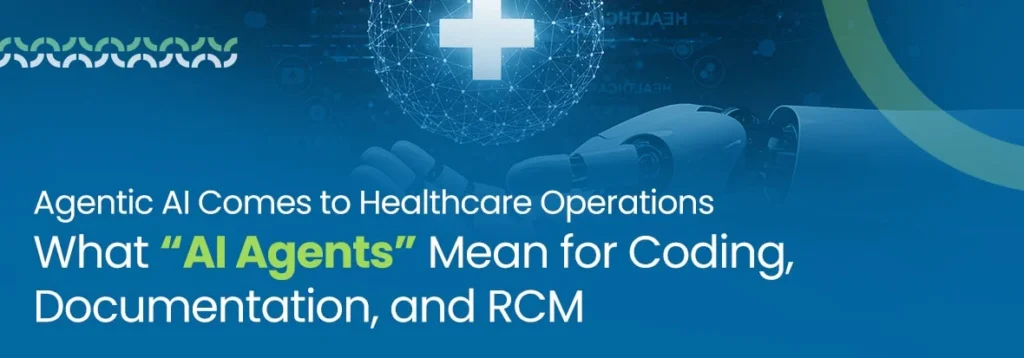 Agentic AI Comes to Healthcare Operations