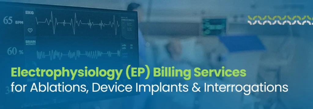 Electrophysiology (EP) Billing Services